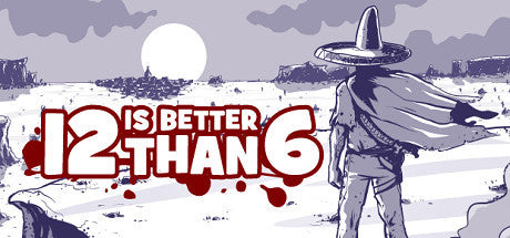12 is Better Than 6 (Steam) Giveaway - Game
