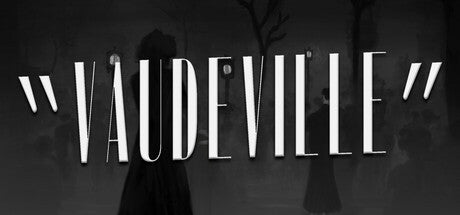 Vaudeville (Epic Games) Giveaway - Game