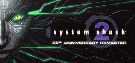 System Shock 2: 25th Anniversary Remaster (Epic Games) Giveaway - Game