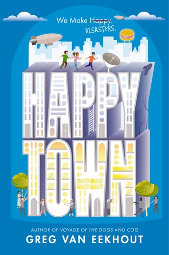 Happy Town - Greg Van Eekhout - HarperCollins