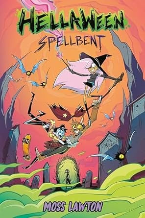 Hellaween: Spellbent: A Graphic Novel - Moss Lawton - Razorbill