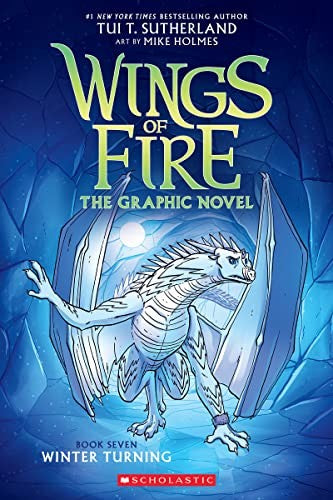 Winter Turning: A Graphic Novel (Wings of Fire Graphic Novel #7): Volume 7 - Tui T Sutherland - Graphix
