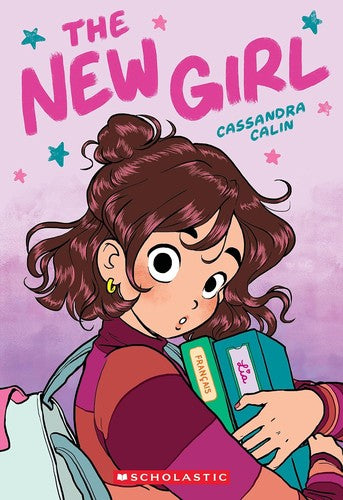 The New Girl: A Graphic Novel (the New Girl #1) - Cassandra Calin - Graphix