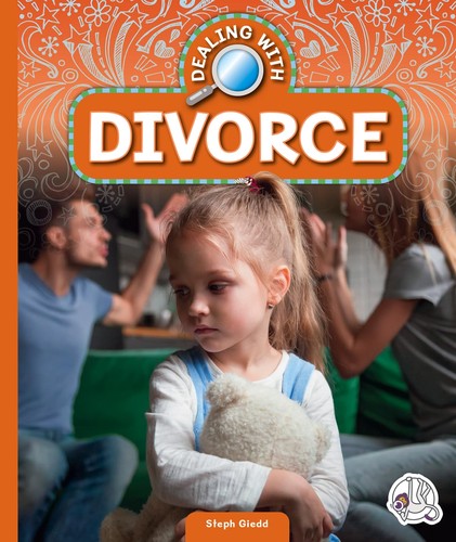 Dealing with Divorce - Steph Giedd - Child's World Wonder Books