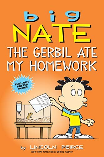 Big Nate: The Gerbil Ate My Homework: Volume 23 - Lincoln Peirce - Andrews McMeel Publishing