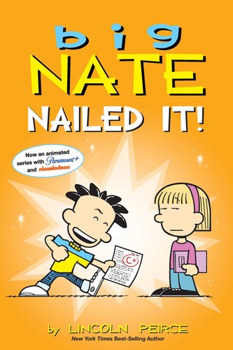 Big Nate: Nailed It!: Volume 28 - Lincoln Peirce - Andrews McMeel Publishing