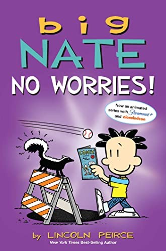 Big Nate: No Worries!: Two Books in One - Lincoln Peirce - Andrews McMeel Publishing