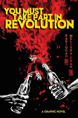 You Must Take Part in Revolution: A Graphic Novel - Badiucao - Street Noise Books