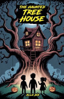 The Haunted Tree House - Ella Dia - Bright Minds Reads