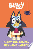 Bluey's Halloween Mix-And-Match - Penguin Young Readers Licenses - Penguin Young Readers Licenses