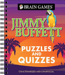 Brain Games - Puzzles and Quizzes: Jimmy Buffett - Puzzles for Parrotheads Trivia, Word Search, Crossword, Picture Puzzles & More Spiral Bound, Full C - Publications International Ltd - Publications International, Ltd.
