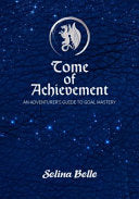 Tome of Achievement - Selina Belle - In Omnia Paratus Publishing LLC
