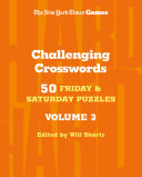 New York Times Games Challenging Crosswords Volume 3: 50 Friday and Saturday Puzzles - New York Times - St. Martin's Griffin