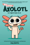 Max, a Little Axolotl #1 (an Original Graphic Novel) - Joey Spiotto - Graphix