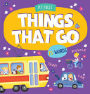 Things That Go: More Than 50 Words to Learn! - Clever Publishing - Clever Publishing