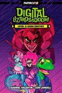 Digital Lizards of Doom Vol. 3: Dana Deathly - Gabriel Valentin - Papercutz