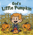 God's Little Pumpkin - Megan Yee - Adventures of Pookie LLC