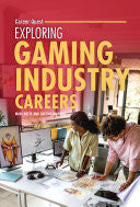 Exploring Gaming Industry Careers - Sherry Howard - Twenty-First Century Books (Tm)