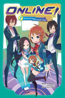 Online!, Vol. 2: The Haunted School and the Knight's Riddle - Midori Amagaeru - Jy