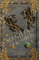 Mantles of Oak and Iron - Jenelle Leanne Schmidt - Stormcave