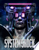 The Art of System Shock - Robb Waters - Dark Horse Books