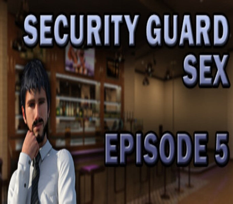 Security Guard Sex - Episode 5 PC Steam CD Key   Rest of the world (RoW) - custom EroticGamesClub - [Email/Instant Delivery]