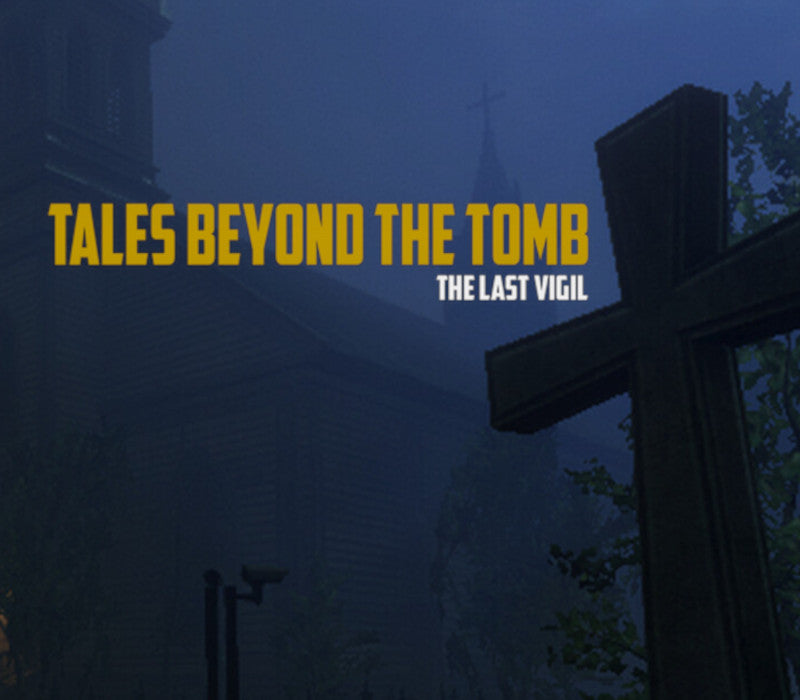 Tales Beyond The Tomb - The Last Vigil PC Steam CD Key  REGION FREE 616 GAMES - [Email/Instant Delivery]