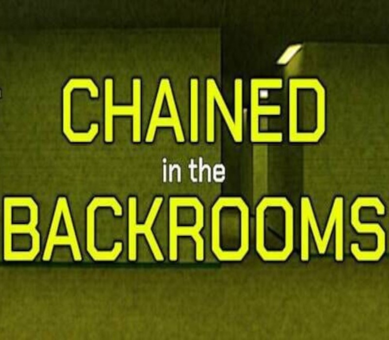 Chained in the Backrooms PC Steam Account  REGION FREE Task+ Studios - [Email/Instant Delivery]