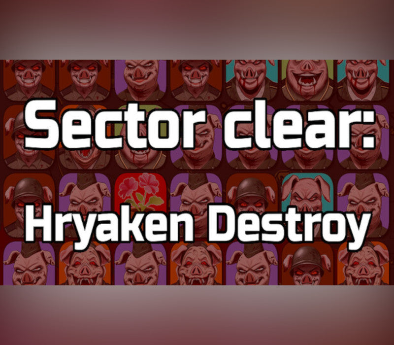 Sector clear: Hryaken destroy PC Steam CD Key  REGION FREE  [Email/Instant Delivery]