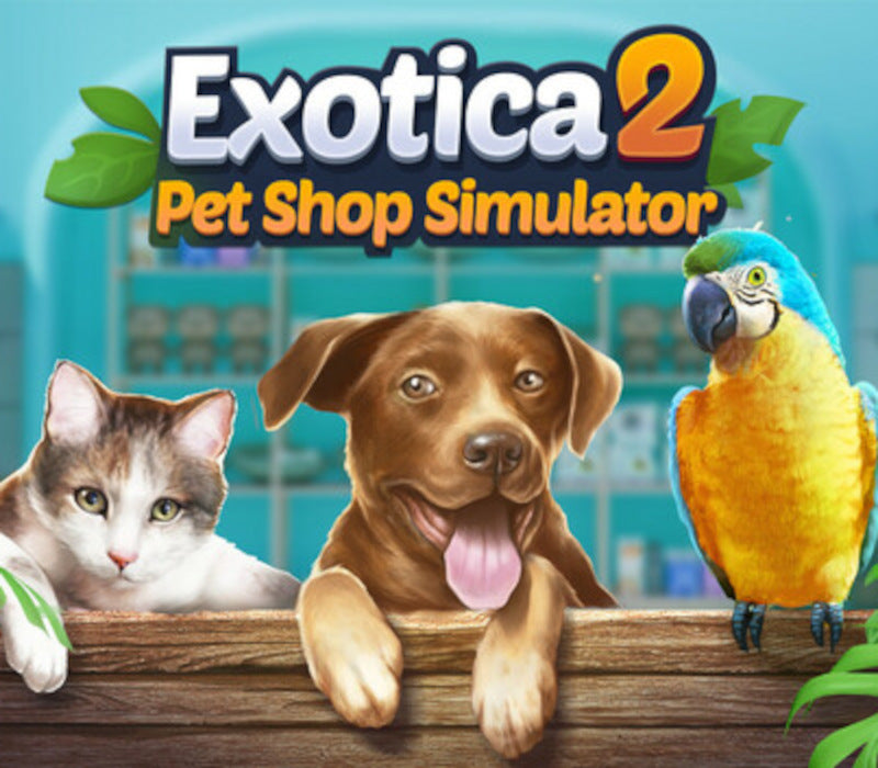 Exotica 2: Pet Shop Simulator PC Steam CD Key  REGION FREE Ultimate Games S.A. - [Email/Instant Delivery]