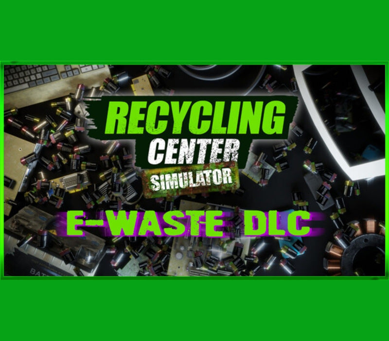 Recycling Center Simulator - E-Waste DLC PC Steam CD Key  REGION FREE PlayWay S.A. - [Email/Instant Delivery]