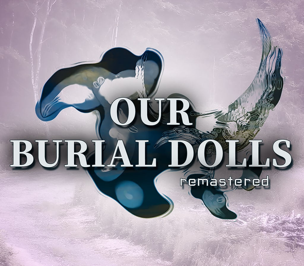 Our Burial Dolls Remastered PC Steam CD Key  REGION FREE ROSEVERTE - [Email/Instant Delivery]