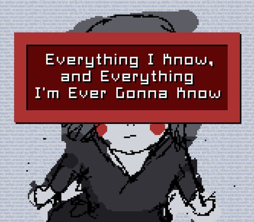 Everything I Know, and Everything I'm Ever Gonna Know PC Steam CD Key  REGION FREE TABLEAUX THEORY - [Email/Instant Delivery]
