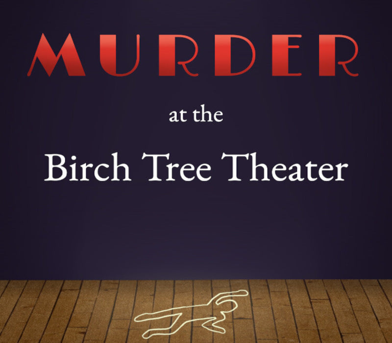 Murder at the Birch Tree Theater PC Steam CD Key  REGION FREE Crucible Juice Games - [Email/Instant Delivery]