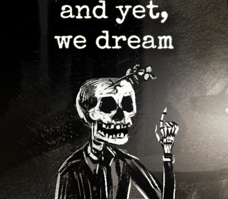 and yet, we dream PC Steam CD Key  REST OF THE WORLD arda bolat - [Email/Instant Delivery]