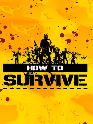 How To Survive: Third Person Standalone Steam Key GLOBAL   - 505 Games [Email/Instant Delivery]