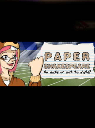 Paper Shakespeare: To Date Or Not To Date? Steam Key GLOBAL   - Steam [Email/Instant Delivery]
