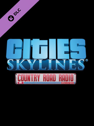 Cities: Skylines - Country Road Radio Steam Key GLOBAL   - Steam [Email/Instant Delivery]