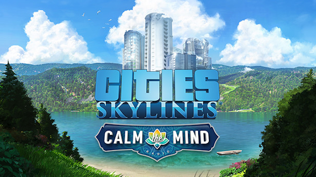 Cities: Skylines - Calm The Mind Radio (PC) - Steam Key - GLOBAL   - Steam [Email/Instant Delivery]