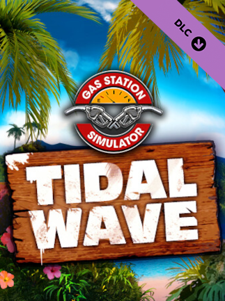Gas Station Simulator - Tidal Wave DLC (PC) - Steam Key - GLOBAL   - Steam [Email/Instant Delivery]