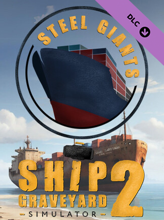 Ship Graveyard Simulator 2: Steel Giants (PC) - Steam Key - GLOBAL   - Steam [Email/Instant Delivery]