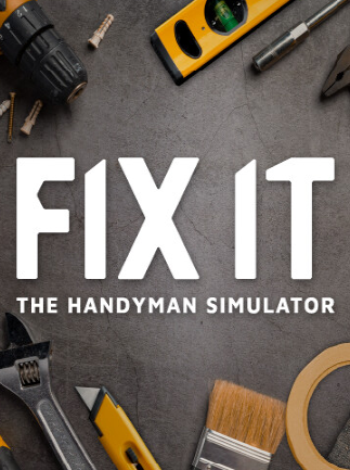 Fix it - The Handyman Simulator (PC) - Steam Key - GLOBAL   - Steam [Email/Instant Delivery]
