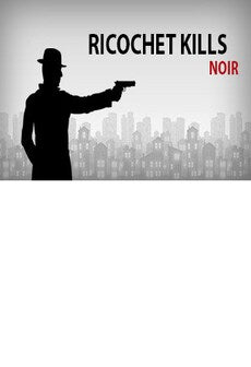 Ricochet Kills: Noir Steam Key GLOBAL   - mibix [Email/Instant Delivery]