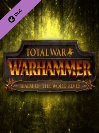 Total War: WARHAMMER - The Realm of the Wood Elves Key Steam GLOBAL   - Feral Interactive (Linux) [Email/Instant Delivery]