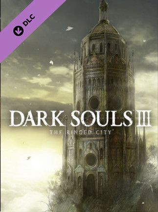 DARK SOULS III - The Ringed City Steam Key GLOBAL   - BANDAI NAMCO Entertainment [Email/Instant Delivery]