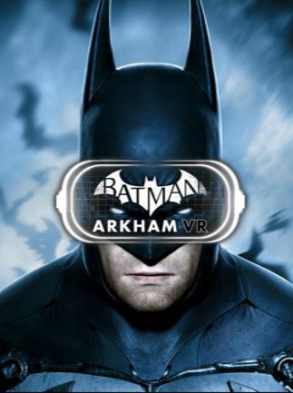 Batman: Arkham VR Steam Key GLOBAL   - Warner Bros. Interactive Entertainment [Email/Instant Delivery]