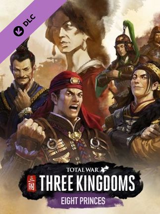 Total War: THREE KINGDOMS - Eight Princes Steam Key GLOBAL   - Steam [Email/Instant Delivery]