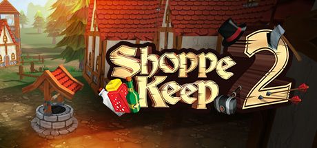 Shoppe Keep 2 Steam Key GLOBAL   - Steam [Email/Instant Delivery]