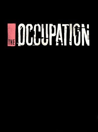 The Occupation Steam Key GLOBAL   - Steam [Email/Instant Delivery]
