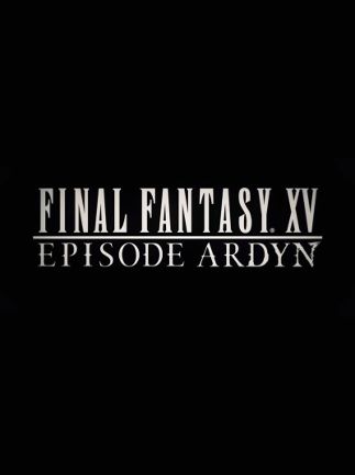 FINAL FANTASY XV: EPISODE ARDYN - Steam Key - GLOBAL   - Steam [Email/Instant Delivery]